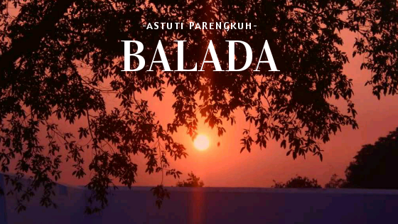 Cerpen – Balada