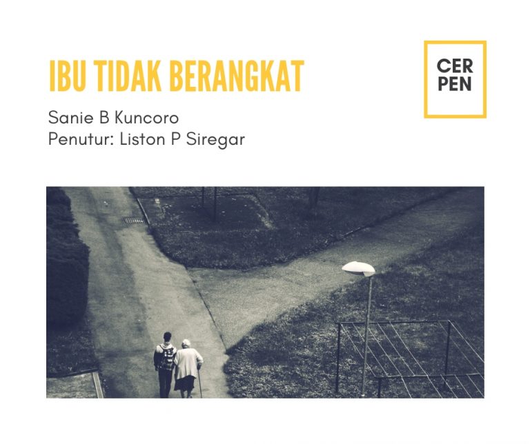 Cerpen – Ibu Tak Berangkat