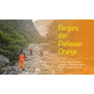 Berguru dari Pahlawan Oranye