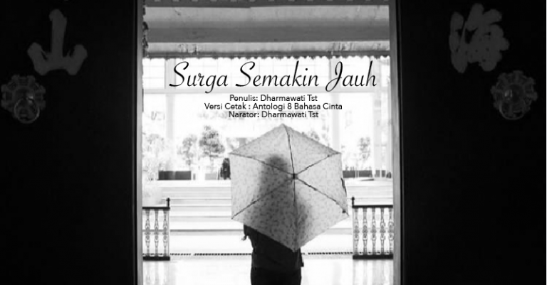 Surga Semakin Jauh
